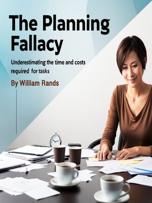 cover image of The Planning Fallacy